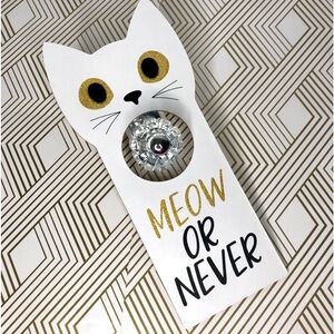 MEOW or NEVER‎ Kitty Cat Lover Wooden Door Hanger NEW!